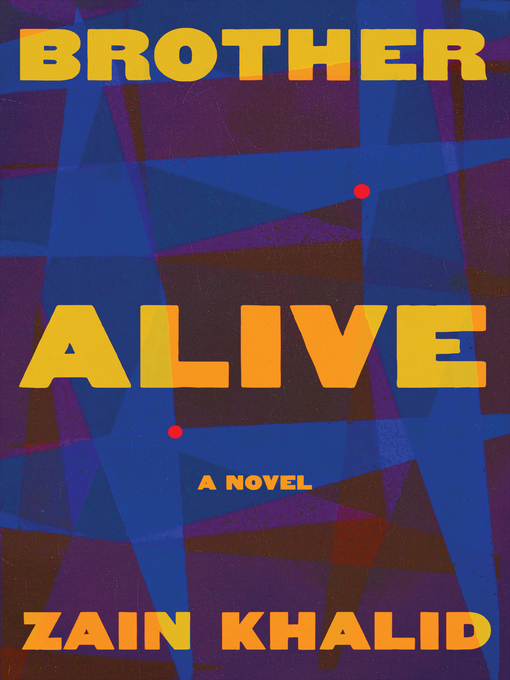 Title details for Brother Alive by Zain Khalid - Available